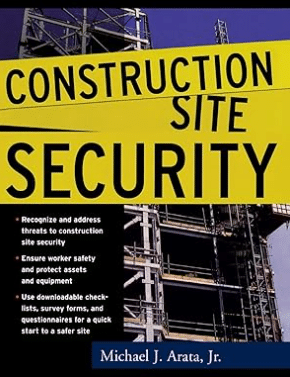 Construction site security av Michael J Arata Construction site security av Michael J Arata